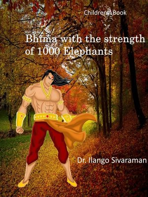 cover image of Bhima With the Strength of 1000 Elephants